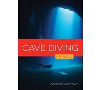 Jocelyn Paige Kelly Cave Diving (Tascabile)