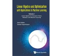 Jocelyn Quainta LINEAR ALGEBRA AND OPTIMIZATION WITH APPLICATIONS TO (Tascabile)