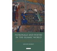 Jocelyn Sharlet Patronage and Poetry in the Islamic World (Copertina rigida)
