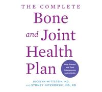 Jocelyn Wittstein Sydney Nitzko The Complete Bone and Joint Health (Tascabile)