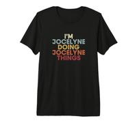 Jocelyne Name Jocelyne Personalized Name First Given Maglietta Premium