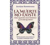 Jocelyne Ramniceanu La Muerte No Existe (Tascabile)