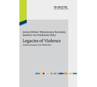 Jochen Böhler Legacies of Violence: Eastern Europe’s First Wo (Copertina rigida)