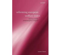 Jochen Clasen Reforming European Welfare States (Tascabile)