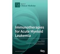Jochen Greiner Immunotherapies for Acute Myeloid Leukemia (Copertina rigida)