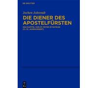 Jochen Johrendt Die Diener des Apostelfürsten (Copertina rigida)