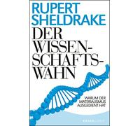 Jochen Lehner Rupe Der Wissenschaftswahn: Warum der Materialismus au (Tascabile)