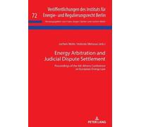 Jochen Mohr Energy Arbitration and Judicial Dispute Settlemen (Copertina rigida)