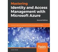 Jochen Nickel Mastering Identity and Access Management with Microsof (Tascabile)