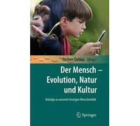 Jochen Oehler Der Mensch - Evolution, Natur und Kultur (Copertina rigida)