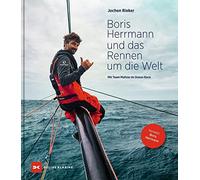 Jochen Rieker Boris Herrmann und das Rennen um die Welt: Mit (Copertina rigida)