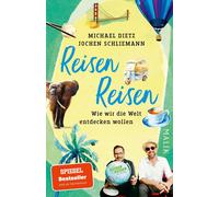 Jochen Schliema Reisen Reisen: Wie wir die Welt entdecken wollen D (Tascabile)