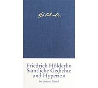 Jochen Schmidt Friedrich Hölderlin Sämtliche Gedichte und ›Hyperion‹ (Tascabile)