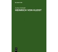 Jochen Schmidt Heinrich von Kleist (Copertina rigida)