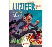 Jochen Till Rai Luzifer junior (Band 12) - Zombie-Alarm: Lust (Copertina rigida)
