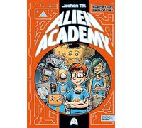 Jochen Till Raimund Frey Alien Academy (Band 1) (Copertina rigida)