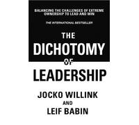Jocko Willink Leif Ba The Dichotomy of Leaders (Tascabile) (PRESALE 14/05/2026)