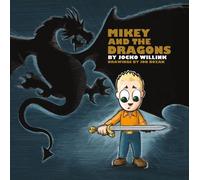 Jocko Willink Mikey and the Dragons (Copertina rigida)