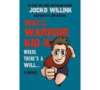 Jocko Willink Way of the Warrior Kid III: Where There's a Will . . . (Tascabile)