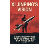 Jod Pugh Xi Jinping's Vision (Tascabile)