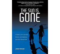 Jodee Prouse The Sun is Gone (Tascabile)