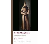 Jodey Castricano Gothic Metaphysics (Copertina rigida) Gothic Literary Studies