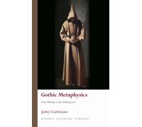 Jodey Castricano Gothic Metaphysics (Copertina rigida) Gothic Literary Studies