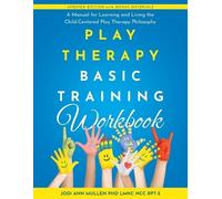 Jodi Ann Mullen Play Therapy Basic Training Workbook (Tascabile)