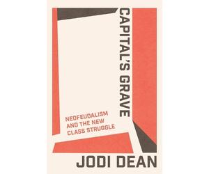 Jodi Dean Capital's Grave (Tascabile)