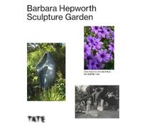 Jodi Dickinson Miranda Phillips Chris The Barbara Hepworth Sculptur (Tascabile)