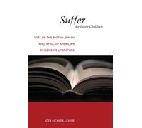 Jodi Eichler-Levine Suffer the Little Children (Copertina rigida)