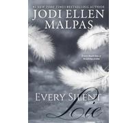 Jodi Ellen Malpas Every Silent Lie (Tascabile)