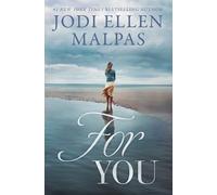 Jodi Ellen Malpas For You (Tascabile)