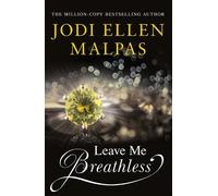 Jodi Ellen Malpas Leave Me Breathless (Tascabile)