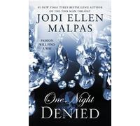 Jodi Ellen Malpas One Night: Denied (Tascabile) One Night Trilogy