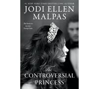 Jodi Ellen Malpas The Controversial Princess (Tascabile)