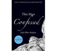 Jodi Ellen Malpas This Man Confessed (Tascabile) This Man
