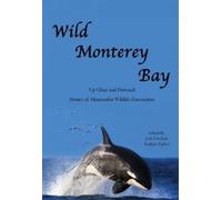 Jodi Frediani Katlyn Taylor Wild Monterey Bay (Tascabile)
