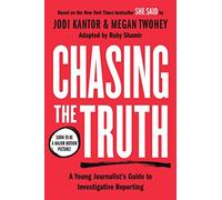 Jodi Kantor Meg Chasing the Truth: A Young Journalist's Guide (Copertina rigida)