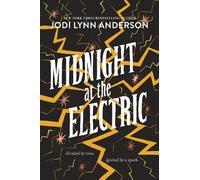 Jodi Lynn Anderson Midnight at the Electric (Tascabile)