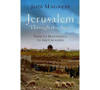 Jodi Magness Jerusalem through the Ages (Copertina rigida)