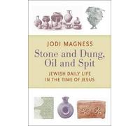 Jodi Magness Stone and Dung, Oil and Spit (Tascabile)