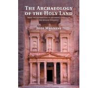 Jodi Magness The Archaeology of the Holy Land (Tascabile)