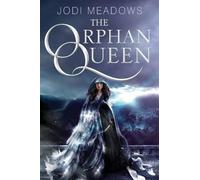 Jodi Meadows The Orphan Queen (Copertina rigida) Orphan Queen