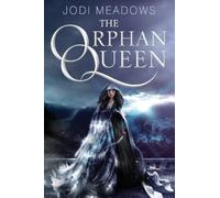 Jodi Meadows The Orphan Queen (Tascabile) Orphan Queen