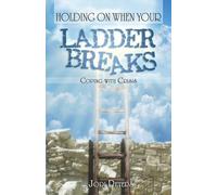 Jodi Peters Holding On When Your Ladder Breaks (Tascabile)