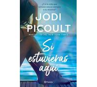Jodi Picoult Si Estuvieras Aquí / Wish You Were Here (Tascabile)