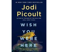 Jodi Picoult Wish You Were Here (Tascabile)