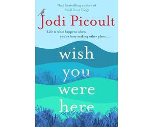 Jodi Picoult Wish You Were Here (Tascabile)
