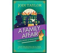 Jodi Taylor A Family Affair (Copertina rigida) Smallhope & Pennyroyal